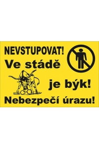 Obrázok pre Výstražná tabuľka Nevstupovať! V stáde je býk! Nebezpečenstvo úrazu!