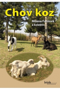 Obrázok pre Kniha CHOV KOZ - Milena Fantová a kolektív
